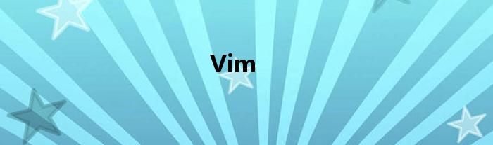 Vim